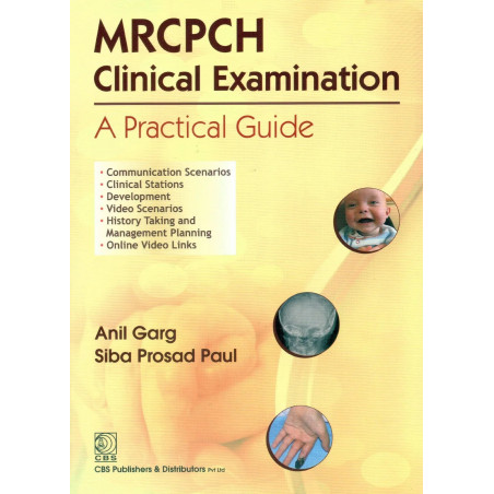 Mrcpch Clinical Examination: A Practical Guide book by A. Garg, S.P. Paul