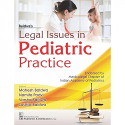 LEGAL ISSUES IN PEDIATRIC PRACTICE (PB 2024) book by MAHESH BALDWA - Back Cover