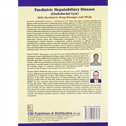 PAEDIATRIC HEPATOBILIARY DISEASE (CHOLEDOCHAL CYST) WITH PAEDIATRIC DRUG DOSAGES AND MCQS (PB-2015) book by GUPTA R. - Additiona