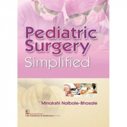 PEDIATRIC SURGERY SIMPLIFIED (PB 2018) book by BHOSALE M N
