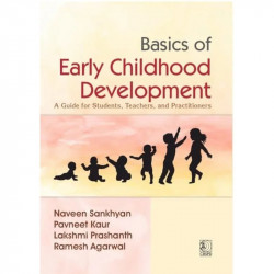 Basics of Early Childhood Development | A Guide for Students, Teachers and Practitioners (PB 2027) book by Naveen Sankhyan,… - B