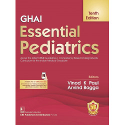 GHAI Essential Pediatrics 10th Ed. book by Vinod K Paul, Arvind Bagga