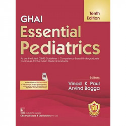 GHAI Essential Pediatrics 10th Ed. book by Vinod K Paul, Arvind Bagga - Back Cover
