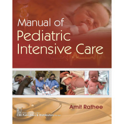 Manual of Pediatric Intensive Care book by Amit Rathee