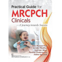 Practical Guide For Mrcpch Clinicals A Journey Towards Success (Pb 2024) book by Siba Prosad Paul et al.