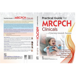 Practical Guide For Mrcpch Clinicals A Journey Towards Success (Pb 2024) book by Siba Prosad Paul et al. - Additional Image 3