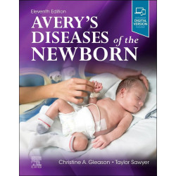 Avery's Diseases of the Newborn book by Christine A. Gleason MD, Taylor Sawyer DO MEd