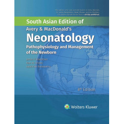 Avery & MacDonald's Neonatology: Pathophysiology and Management of the Newborn, 8ed, South Asian ed book by James P. Boardma…