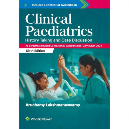 CLINICAL PAEDIATRICS HISTORY TAKING CASE DISCUSSION WITH ACCESS CODE 6ED (PB 2026) book by Dr Aruchamy Lakshmanaswamy