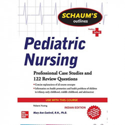 Schaums Outlines Of Pediatric Nursing Problem Solved (Pb 2020) book by Mary Ann Cantrell - Back Cover