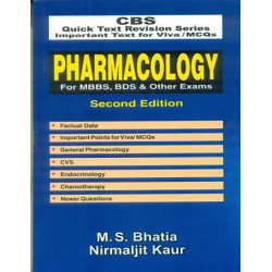 PHARMACOLOGY FOR MBBS BDS AND OTHER EXAMS 2ED (CBS QUICK TEXT REVISION SERIES ) (PB 2020) book by M S BHATIA