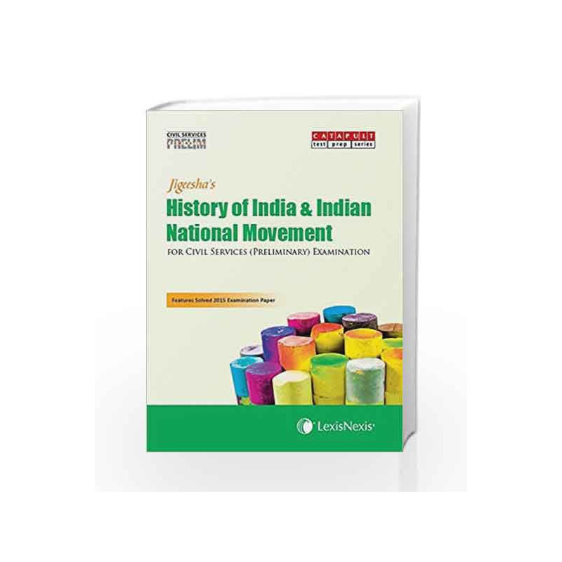 History Of India & Indian National Movement  (Civil Services (Preliminary) Examinations) by Jigeesha Book-9789351436157