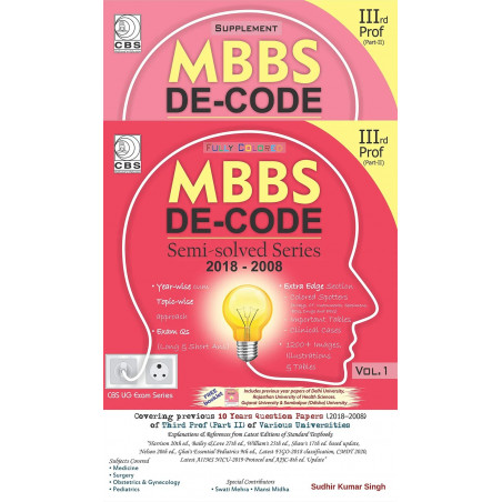 Mbbs De Code Semi Solved Series 2018-2008 With Supplement 3Rd Prof (Part 2) 2 Vol Set (Pb 2020) book by SUDHIR KUMAR SINGH