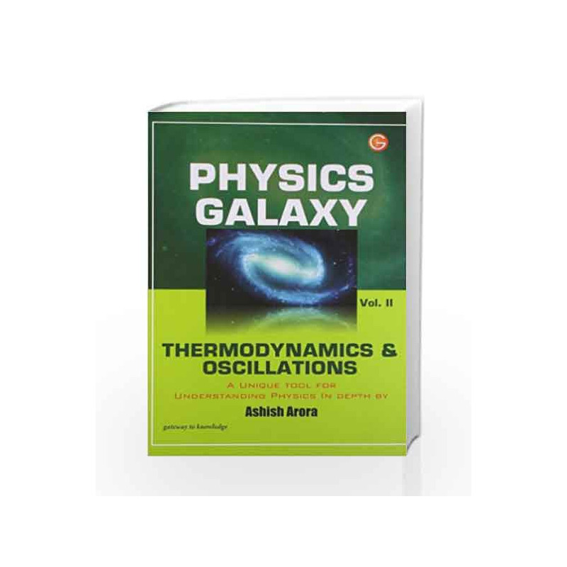 Physics Galaxy Vol - 2 Thermo.& Oscillation by GKP Book-9789351441410
