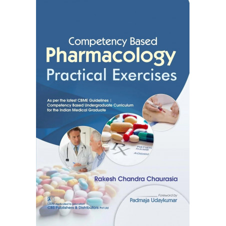 Competency Based Pharmacology Practical Exercises (Pb 2025) book by Rakesh Chandra Chaurasia