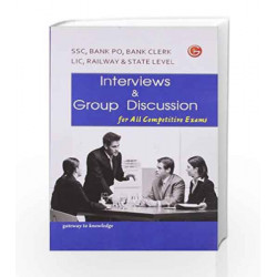 Interviews & Group Discussion: For All Competitive Exams by GKP Book-9789351441441