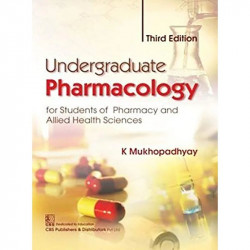 UNDERGRADUATE PHARMACOLOGY 3ED (PB 2019) book by MUKHOPADHYAY K. - Back Cover