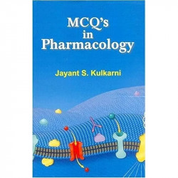 MCQS IN PHARMACOLOGY (PB 2019) book by KULKARNI J.S. - Back Cover