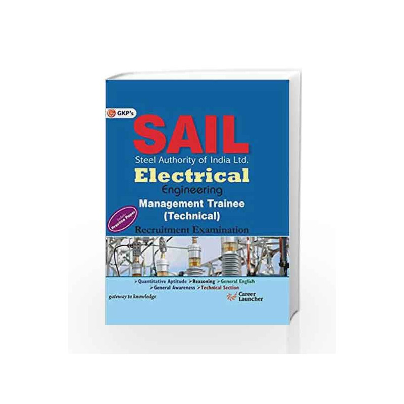 Guide to SAIL Electrical Engineering: Management Trainee Technical - 2015 by GKP Book-9789351444664
