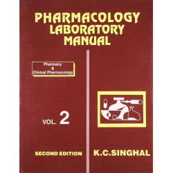 PHARMACOLOGY LABORATORY MANUAL VOL 2 2ED (PB 2020): v. 2 (Pharmacology Laboratory Manual: Pharmacy and Clinical Pharmacology…