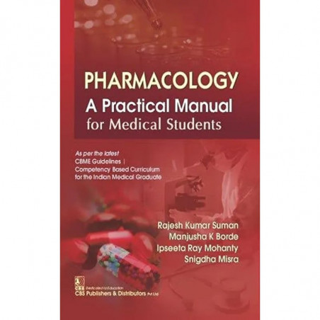 PHARMACOLOGY A PRACTICAL MANUAL FOR MEDICAL STUDENTS (PB 2022) book by SUMAN R.K.