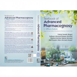 Textbook of Advanced Pharmacognosy for MPharm Students | As per the latest Syllabus Prescribed by Pharmacy Council of India… - A