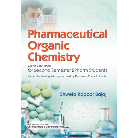 PHARMACEUTICAL ORGANIC CHEMISTRY FOR SECOND SEMESTER BPHARMA STUDENTS (PB 2024) book by SHWETA KAPOOR BAJAJ