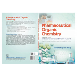 PHARMACEUTICAL ORGANIC CHEMISTRY FOR SECOND SEMESTER BPHARMA STUDENTS (PB 2024) book by SHWETA KAPOOR BAJAJ - Additional Image 3