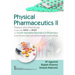 Physical Pharmaceutics II | Theory and Practicals | Course Codes: BP403T and BP407P for Fourth Semester Bachelor in Pharmacy…