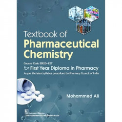 Textbook of Pharmaceutical Chemistry for First Year Diploma in Pharmacy Course Code ER 20-12T book by Mohammed Ali - Back Cover