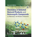 Chemistry of Selected Natural Products and Heterocyclic Compounds for Pharmacy and Science Students2/e book by Anees Ahmad S…