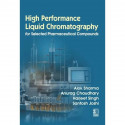High Performance Liquid Chromatography for Selected Pharmaceutical Compounds (PB 2027) book by Alok Sharma, Anurag Chaudhary - B