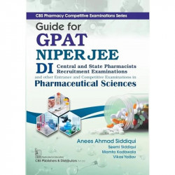 CBS Pharmacy Competitive Examinations Series | Guide for GPAT NIPER JEE DI | Central and State Pharmacists Recruitment Exami… -