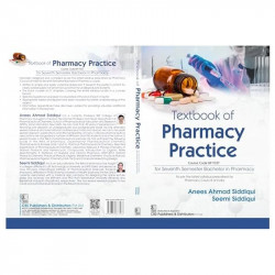 TEXTBOOK OF PHARMACY PRACTICE FOR SEVENTH SEMESTER BACHELOR IN PHARMACY (PB 2024) book by ANEES AHMAD SIDDIQUI - Additional Imag