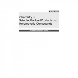 Chemistry of Selected Natural Products and Heterocyclic Compounds for Pharmacy and Science Students2/e book by Anees Ahmad S… -