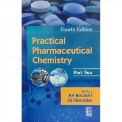 Practical Pharmaceutical Chemistry 4Ed Part 2 (Pb 2007) book by A H BACKETT, JB STENLAKE - Back Cover
