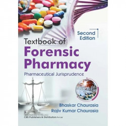 Textbook of Forensic Pharmacy Pharmaceutical Jurisprudence 2/e - 2025 book by Bhaskar Chaurasia, Rajiv Kumar Chaurasia - Back Co