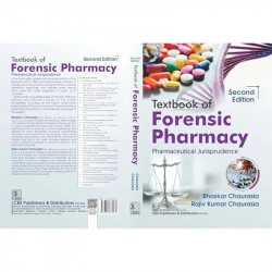 Textbook of Forensic Pharmacy Pharmaceutical Jurisprudence 2/e - 2025 book by Bhaskar Chaurasia, Rajiv Kumar Chaurasia - Additio