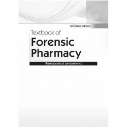 Textbook of Forensic Pharmacy Pharmaceutical Jurisprudence 2/e - 2025 book by Bhaskar Chaurasia, Rajiv Kumar Chaurasia - Additio