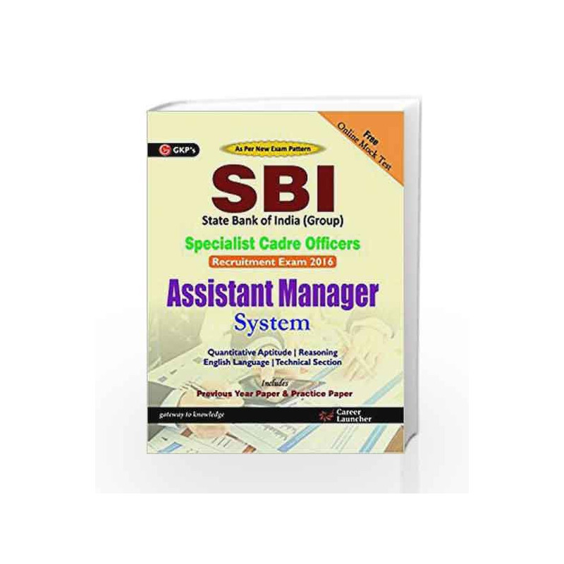 Study Guide SBI Assistant Manager Systems: Specialist Cadre Officers - 2016 by GKP Book-9789351447832