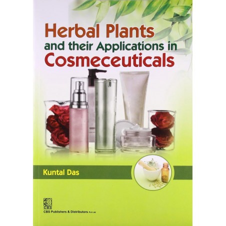 Herbal Plants and Their Application in Cosmeceuticals (PB) [Paperback] Das K. book by DAS K.