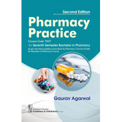 Pharmacy Practice For Seventh Semester Bachelor In Pharmacy 2Ed (Pb 2025) book by Gaurav Agarwal