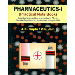 PHARMACEUTICS I PRACTICAL NOTE BOOK (HB 2021): 1 book by GUPTA A K
