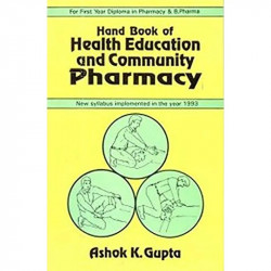 HANDBOOK OF HEALTH EDUCATION AND COMMUNITY PHARMACY (PB 2020) book by ASHOK K GUPTA - Back Cover