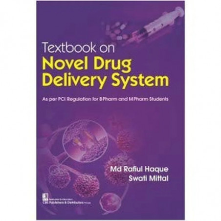 TEXTBOOK ON NOVEL DRUG DELIVERY SYSTEMS (PB 2023) book by MD RAFIUL HAQUE