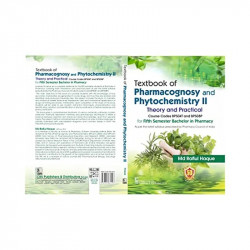 TEXTBOOK OF PHARMACOGNOSY AND PHYTOCHEMISTRY II THEORY AND PRACTICAL (PB 2023) book by HAQUE MD R - Additional Image 3
