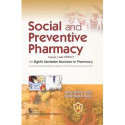 SOCIAL AND PREVENTIVE PHARMACY FOR EIGHTH SEMESTER BACHELOR IN PHARMACY (PB 2023) book by JAIN A