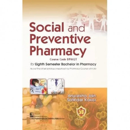 SOCIAL AND PREVENTIVE PHARMACY FOR EIGHTH SEMESTER BACHELOR IN PHARMACY (PB 2023) book by JAIN A