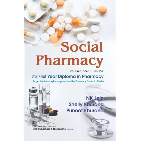 Social Pharmacy For First Year Diploma In Pharmacy (Course Code Er20-15T) (Pb 2024) book by NK Jain, Shelly Khurana