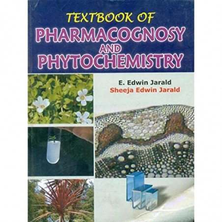 Textbook of Pharmacognosy and Phytochemistry (PB 2018) [Paperback] Jarald E. E. book by JARALD E.E.